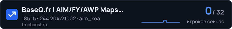 BaseQ.fr | AIM/FY/AWP Maps ONLY | 24/7