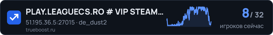 PLAY.LEAGUECS.RO # VIP STEAM ON