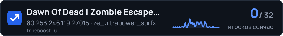 Dawn Of Dead | Zombie Escape RANDOM UPDATE